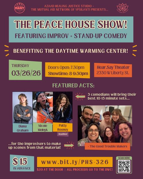 “The Peace House Show” ft Improv + Stand-Up Comedy (fundraiser for the Daytime Warming Center)