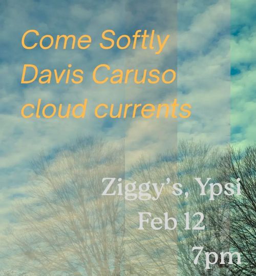 Come Softly, Davis Caruso & Cloud Currents