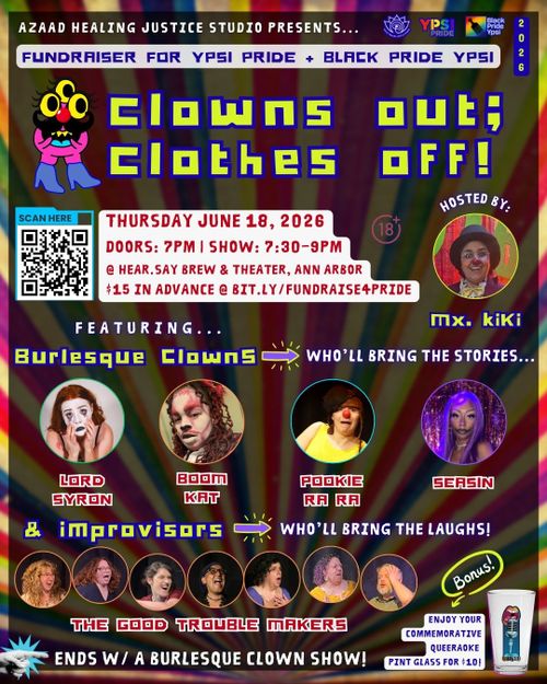 "Clowns Out; Clothes Off!" - Fundraisers for Ypsi Pride + Black Pride Ypsi 
