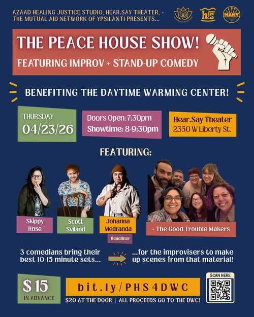 "The Peace House Show" ft. Stand-Up Comedy + Improv (Fundraiser for the Daytime Warming Center)
